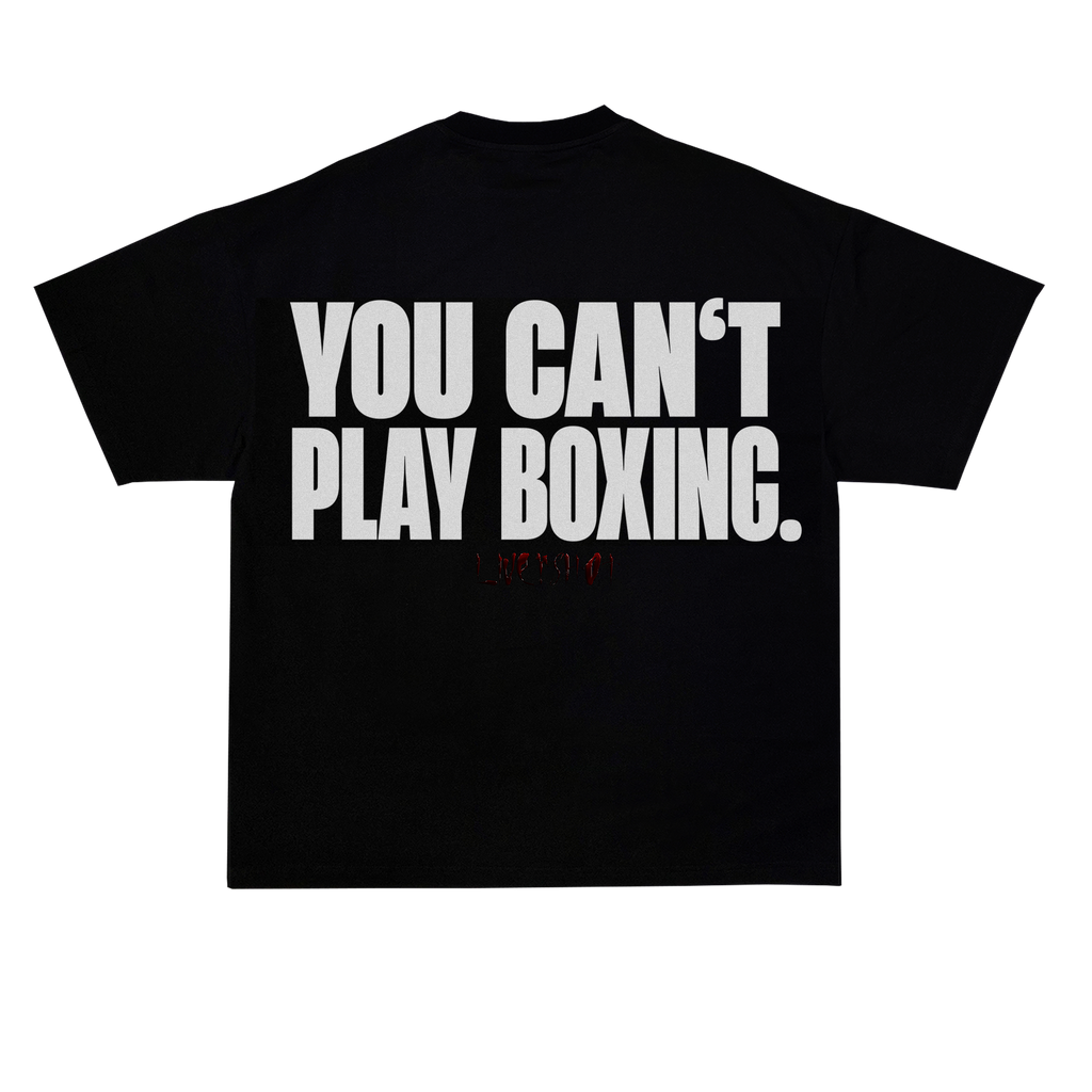 YOU CAN’T PLAY BOXING T-SHIRT BLACK