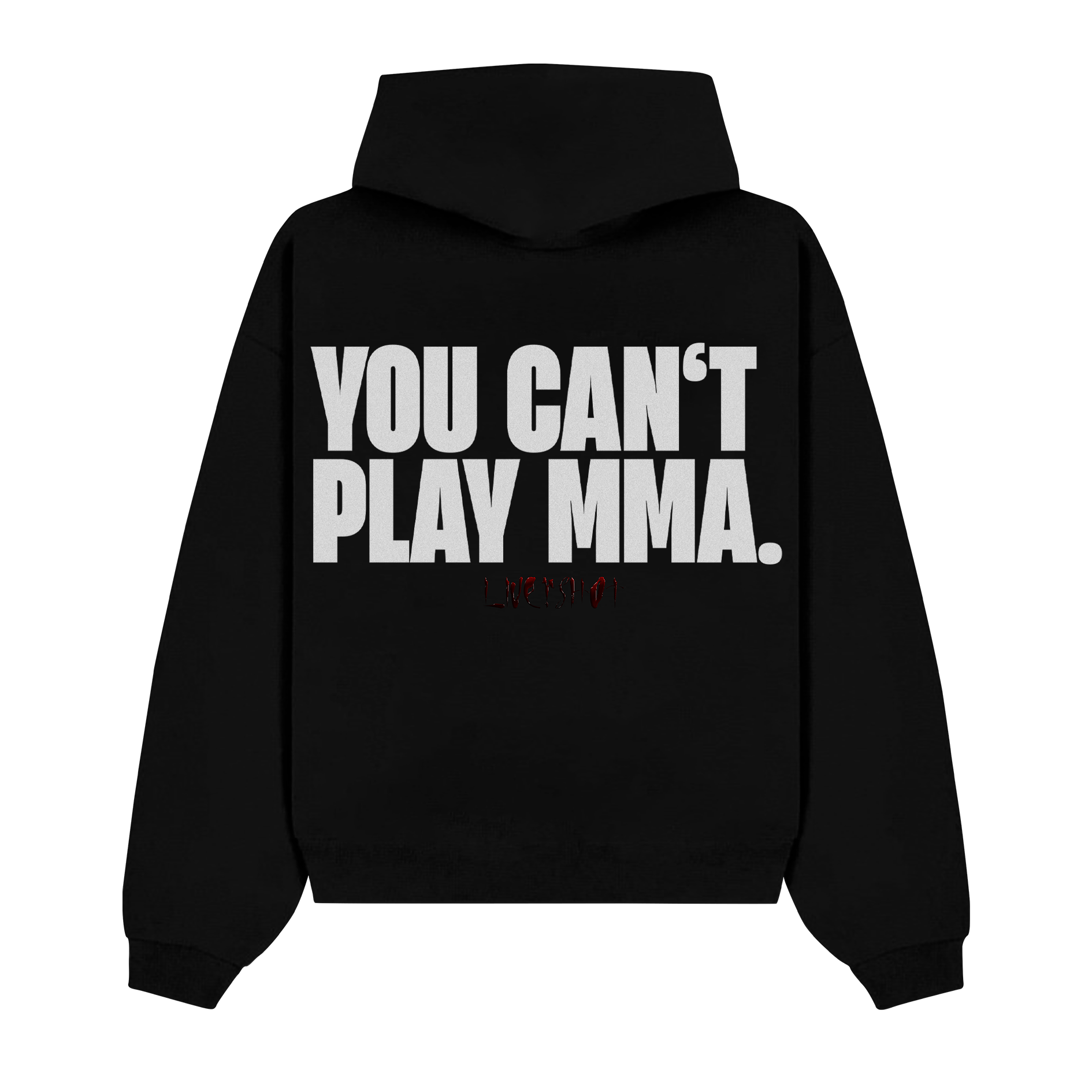 YOU CAN’T PLAY MMA HOODIE BLACK