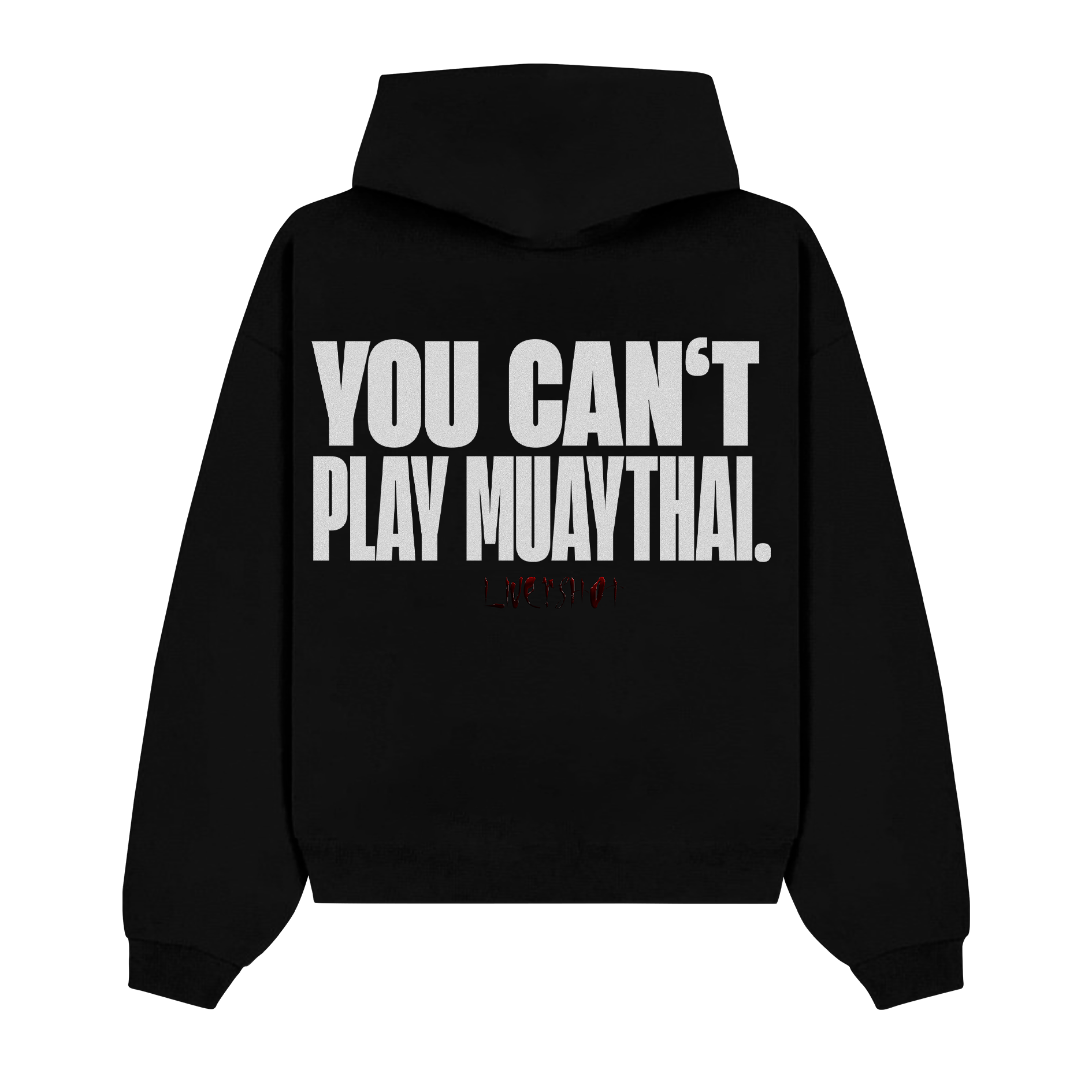 YOU CAN’T PLAY MUAY THAI HOODIE BLACK